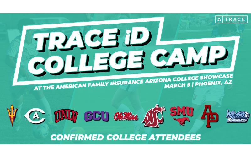 Trace iD College Camp Promo Trace iD College Camp promo listing March 5 Phoenix date with a row of attending college team logos